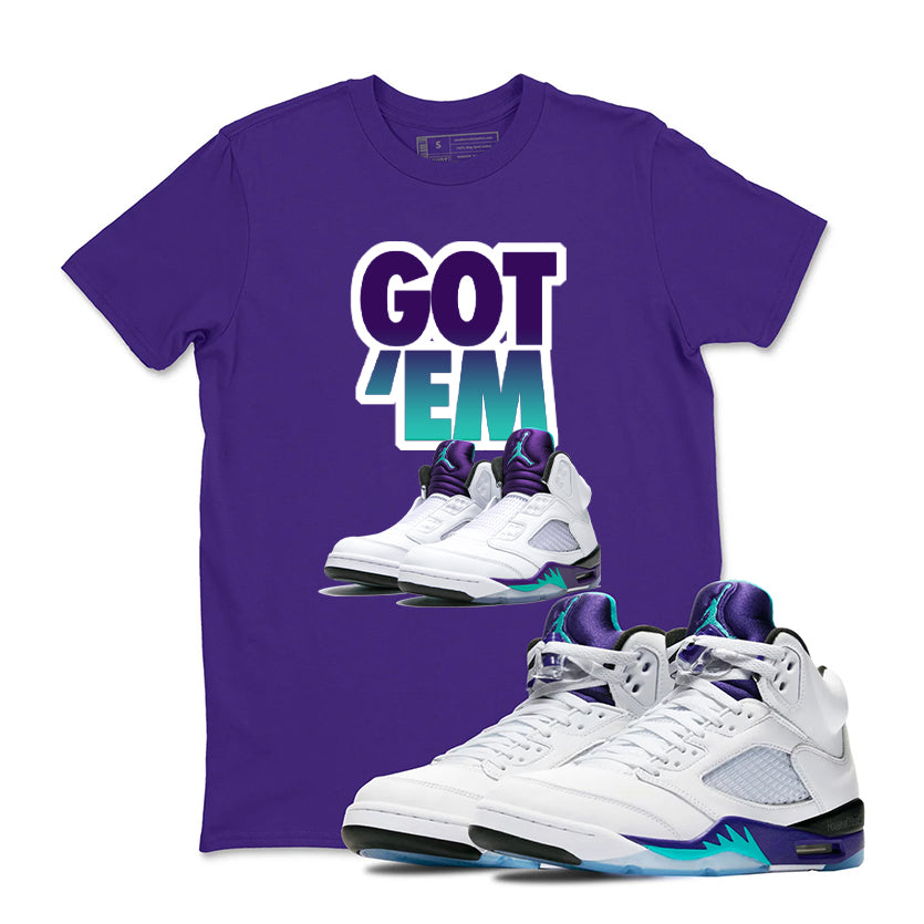 GOT 'EM Shirt to Match Jordan 5 Grape, Retro 5 grape Shirt, grape 5s Sneaker Tee